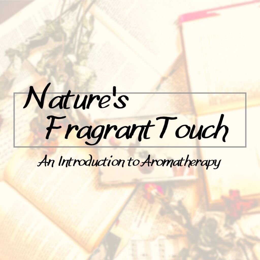 Natures Fragrant Touch