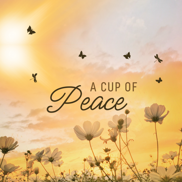 A Cup of Peace