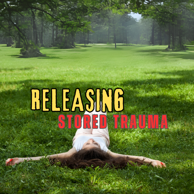 Releasing Stored Trauma