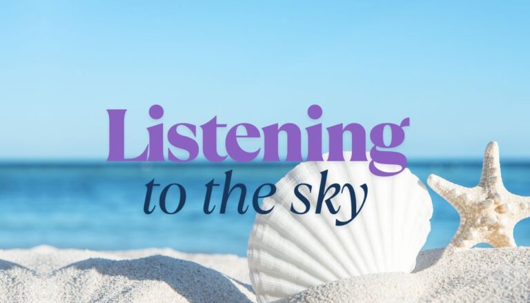 Listening to the Sky