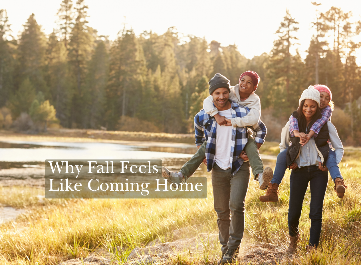 Why Fall Feels Like Coming Home